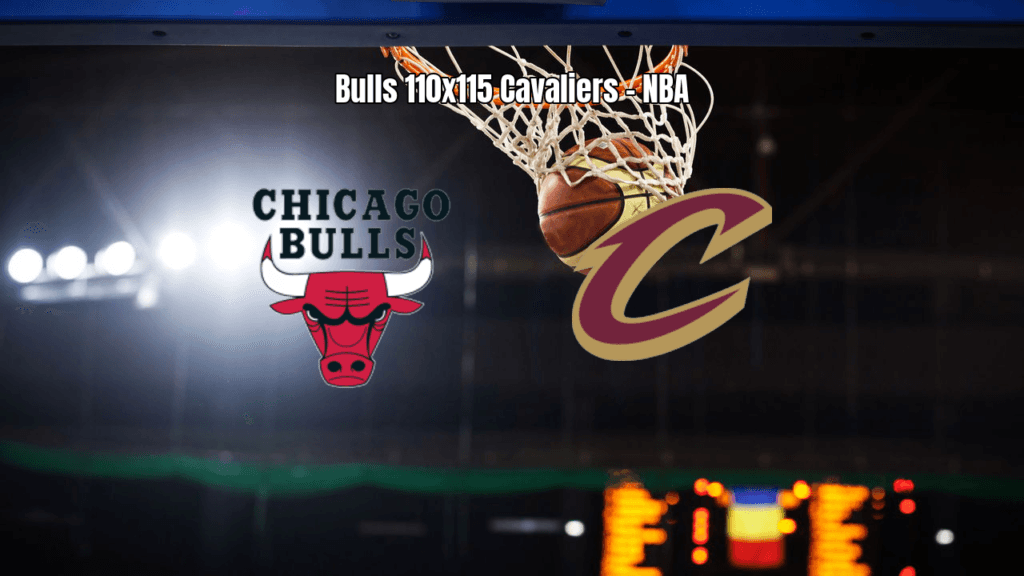 Cleveland Cavaliers vence Chicago Bulls por 115 a 110 na NBA