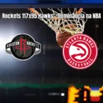 Houston Rockets vence Atlanta Hawks com atuação dominante na NBA