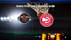 Houston Rockets vence Atlanta Hawks com atuação dominante na NBA