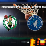 Minnesota Timberwolves vence Boston Celtics por 102 a 92 na NBA