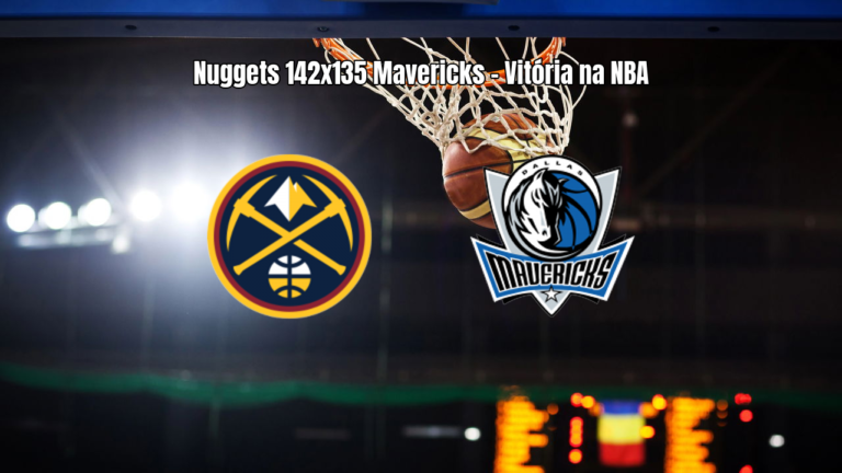 Denver Nuggets vence Dallas Mavericks em jogo eletrizante da NBA