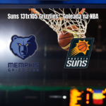 Phoenix Suns goleia Memphis Grizzlies com show no último quarto