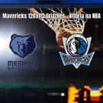 Dallas Mavericks vence Memphis Grizzlies por 120 a 112 na NBA