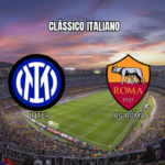 Palpite Inter x AS Roma: Análise e estatísticas para o clássico da Serie A 05/04/2026