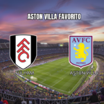Palpite Fulham x Aston Villa: Premier League 25/04/2026