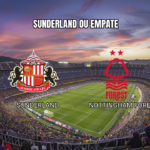 Palpite Sunderland x Nottingham Forest: Premier League 24/04/2026