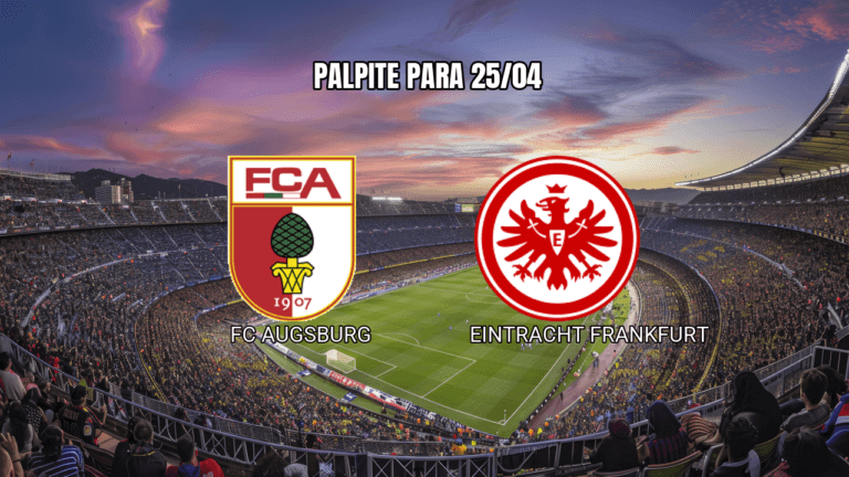 Palpite FC Augsburg x Eintracht Frankfurt 25/04/2026