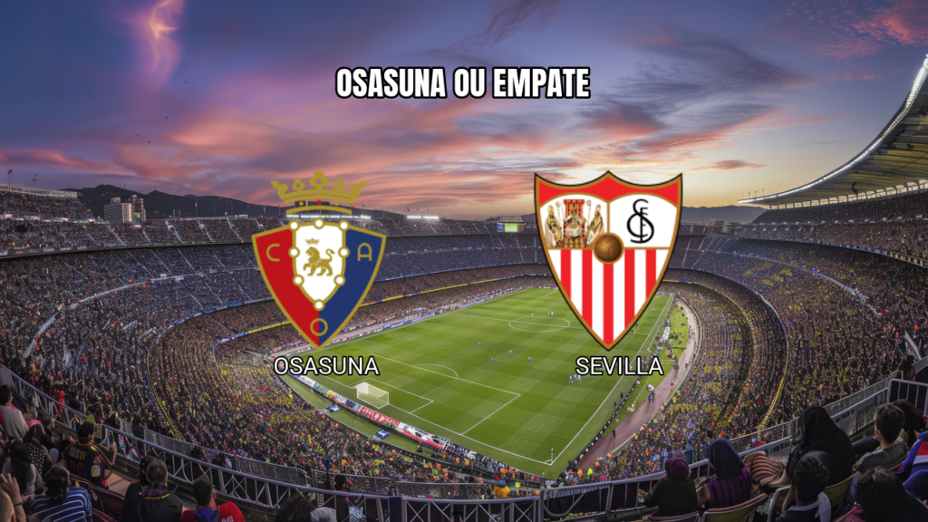 Palpite Osasuna x Sevilla: La Liga 26/04/2026