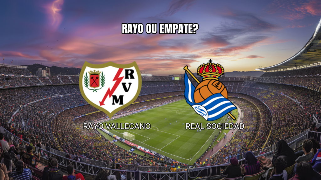 Palpite Rayo Vallecano x Real Sociedad: La Liga 26/04/2026