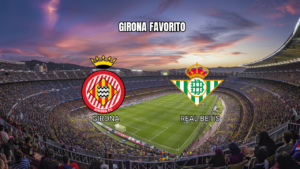 Palpite Girona x Real Betis: Análise e Previsão para La Liga em 21/04/2026