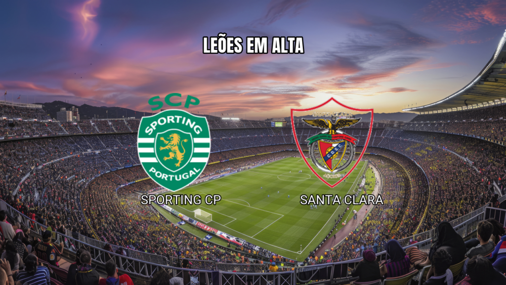 Palpite Sporting CP vs Santa Clara: Leões Favoritos na Primeira Liga 03/04/2026