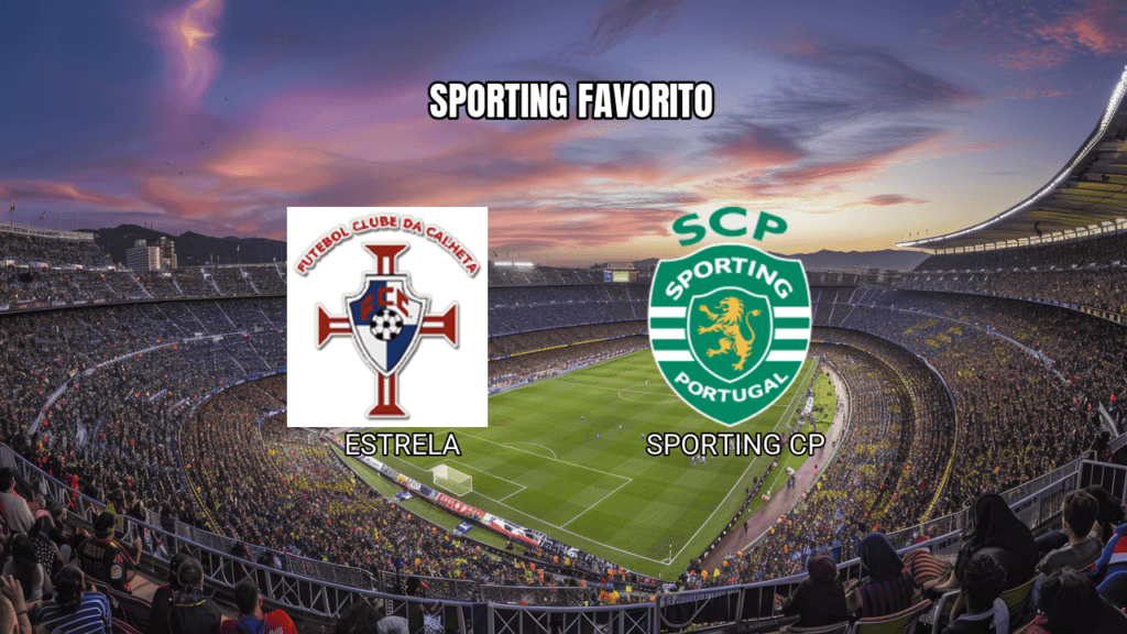 Palpite Estrela vs Sporting CP: Análise e Previsão para 11/04/2026