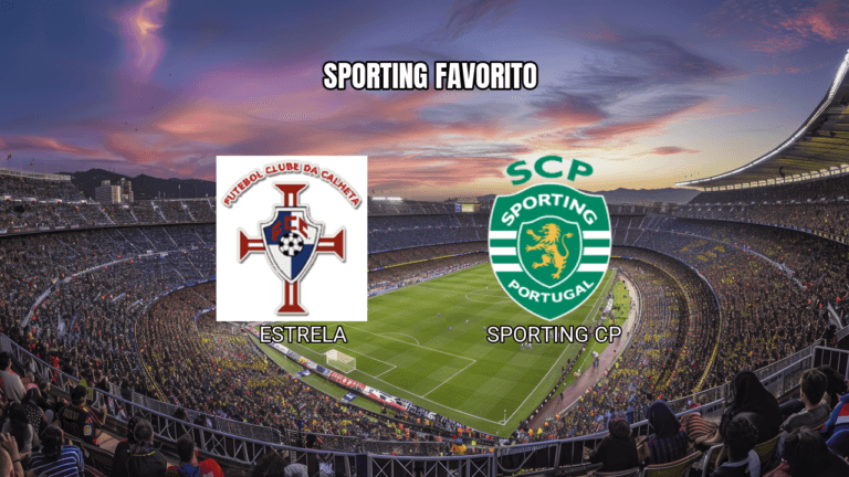 Palpite Estrela vs Sporting CP: Análise e Previsão para 11/04/2026
