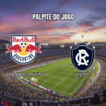 Palpite RB Bragantino vs Remo: Análise e Previsão para 19/04/2026