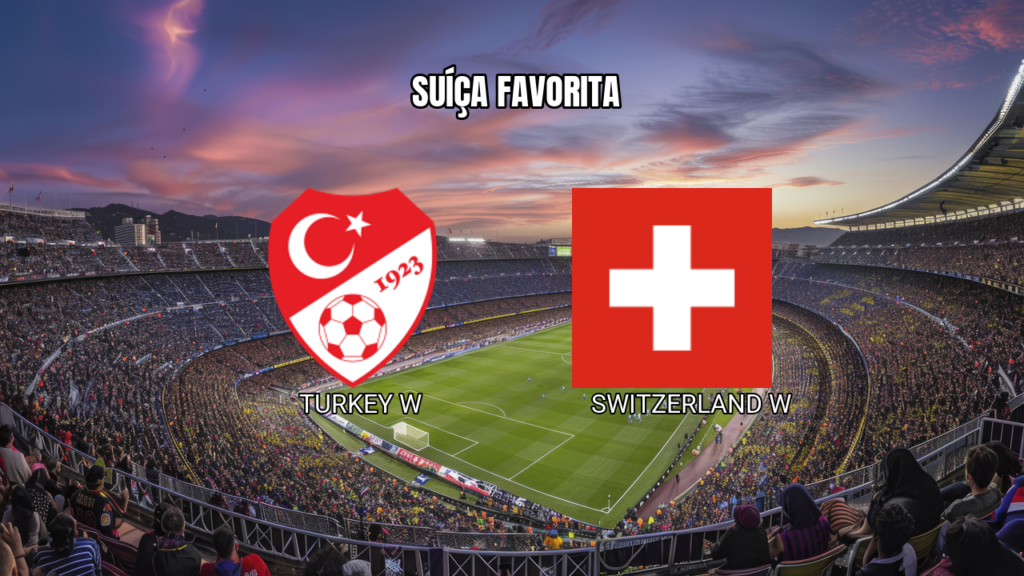 Palpite Suíça x Turquia Feminino: Confronto decisivo na Copa do Mundo 18/04/2026