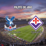 Palpite Crystal Palace x Fiorentina na Conference League: Análise Detalhada 09/04/2026