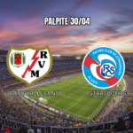 Rayo Vallecano vs Strasbourg: Palpite para 30/04/2026