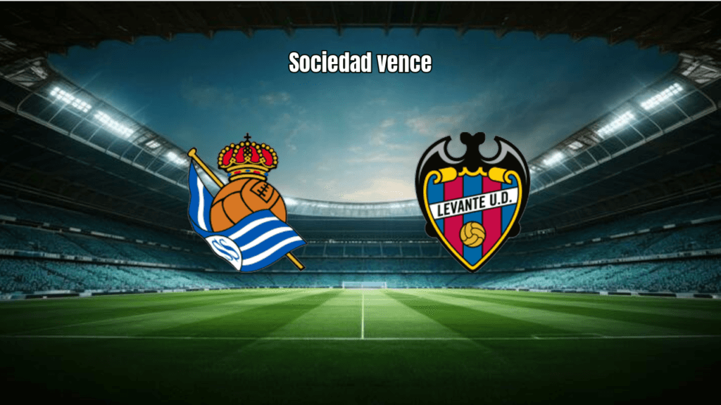 Real Sociedad vence Levante por 2-0 na La Liga: Análise e Estatísticas