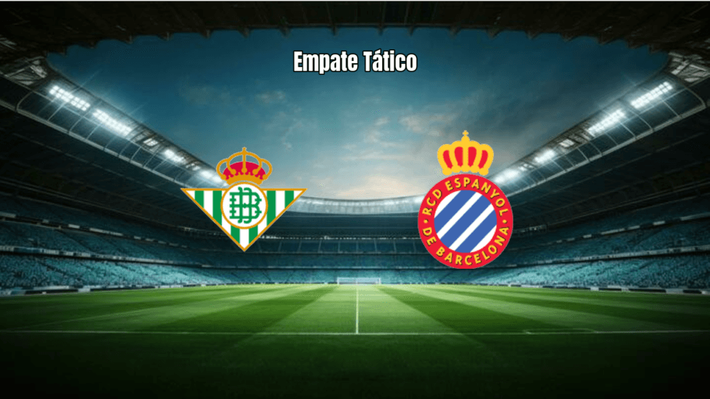 Real Betis 0x0 Espanyol: Empate sem Gols na La Liga 2026
