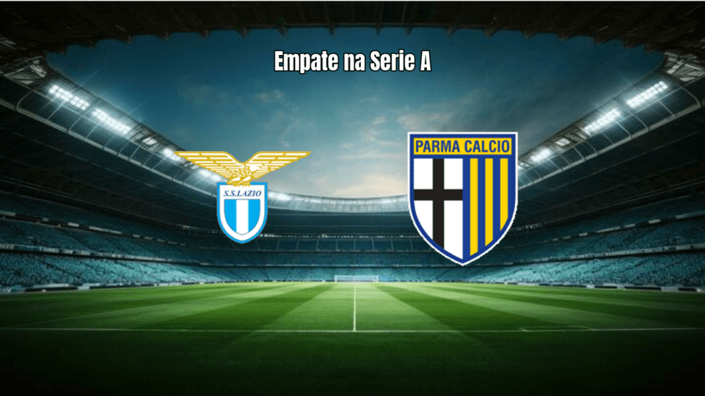 Lazio e Parma empatam em 1x1 na Serie A: Análise e Estatísticas