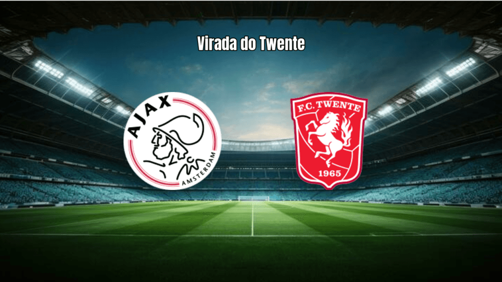 Twente vence Ajax de virada na Eredivisie: confira análise e estatísticas