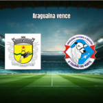 Galvez 1x2 Araguaína: Análise e Destaques da Série D 2026