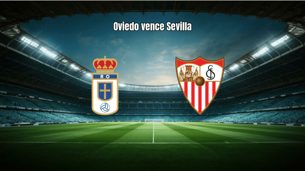 Oviedo 1-0 Sevilla: Viñas decide e Nianzou é expulso na La Liga