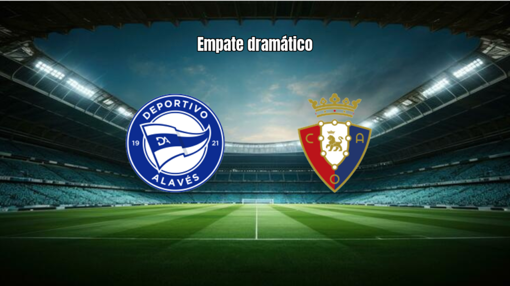 Alavés 2-2 Osasuna: Empate Eletrizante na La Liga com Expulsão