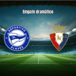 Alavés 2-2 Osasuna: Empate Eletrizante na La Liga com Expulsão
