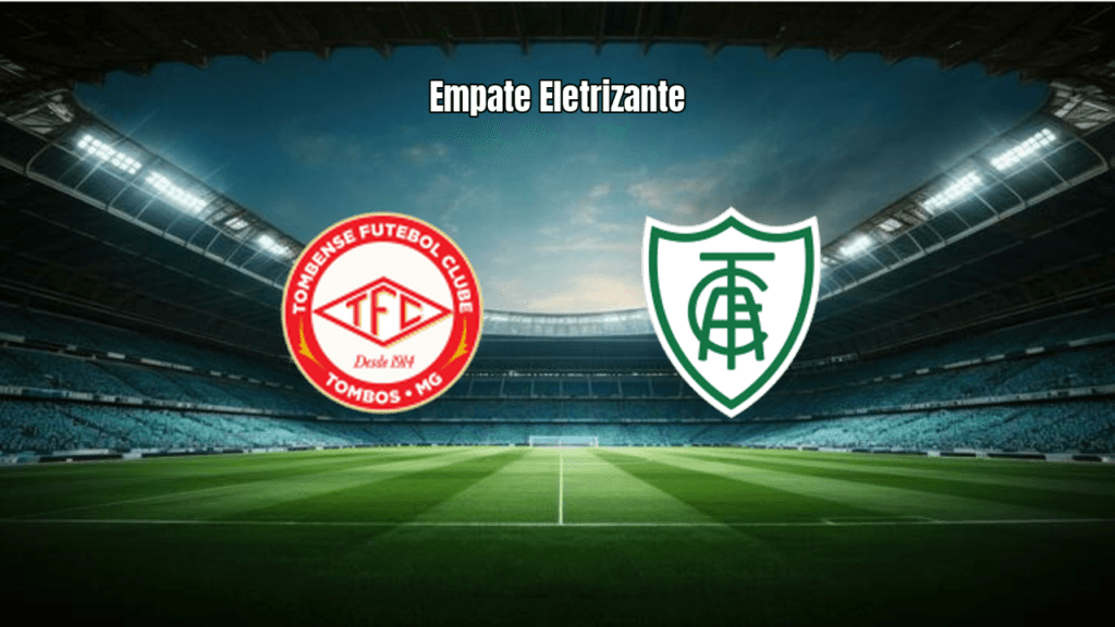 Tombense 3x3 América-MG: Empate Eletrizante na Copa Sul-Sudeste