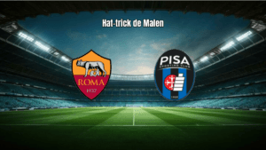 AS Roma 3x0 Pisa: Malen brilha com hat-trick na Serie A