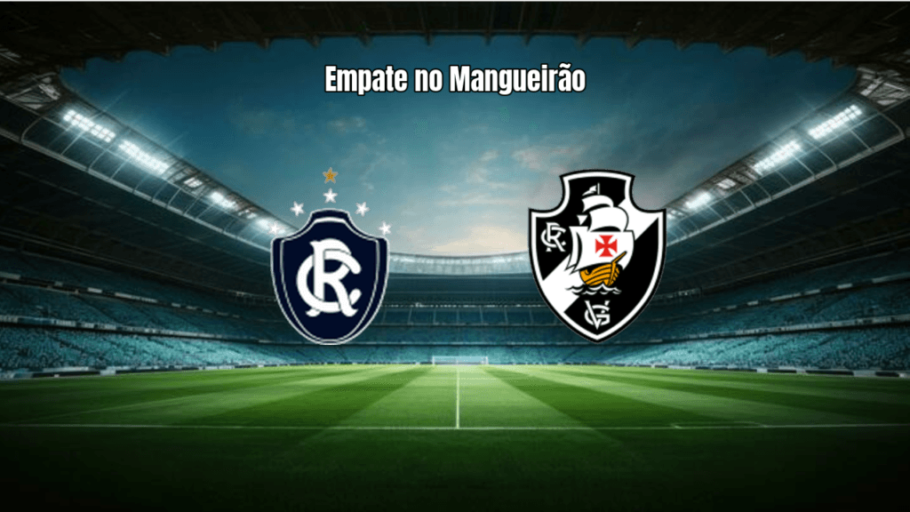 Remo e Vasco empatam em 1x1 pela 11ª rodada da Série A