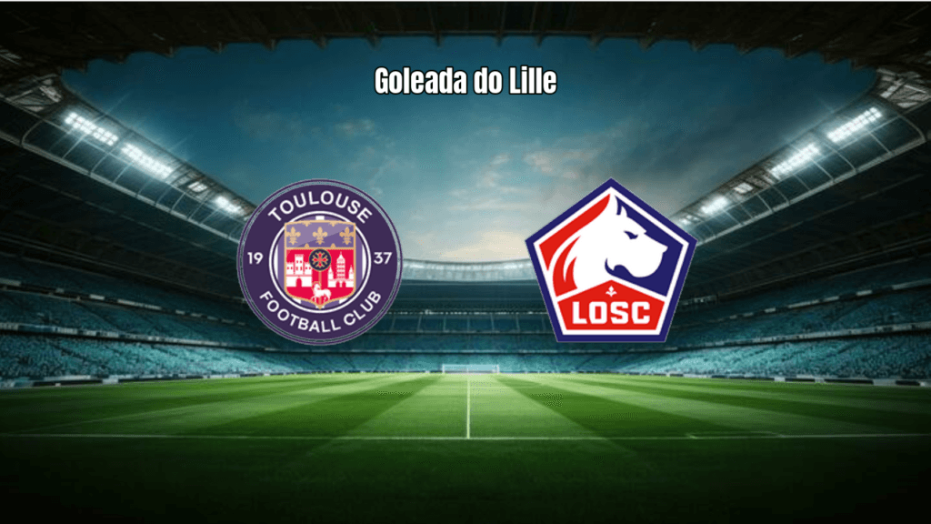 Lille goleia Toulouse por 4 a 0 na Ligue 1 com show ofensivo