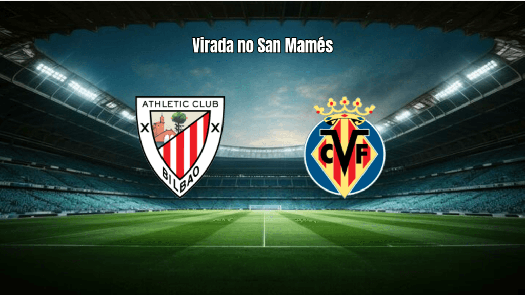 Villarreal vence Athletic Club de virada em jogo agitado da La Liga