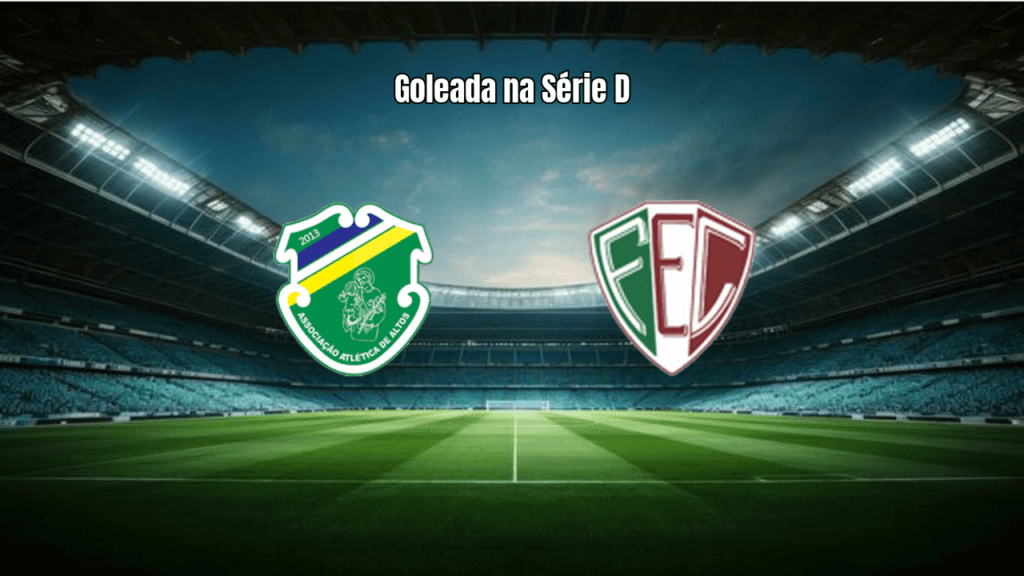 Fluminense PI goleia Altos por 3 a 0 na Série D do Brasileirão