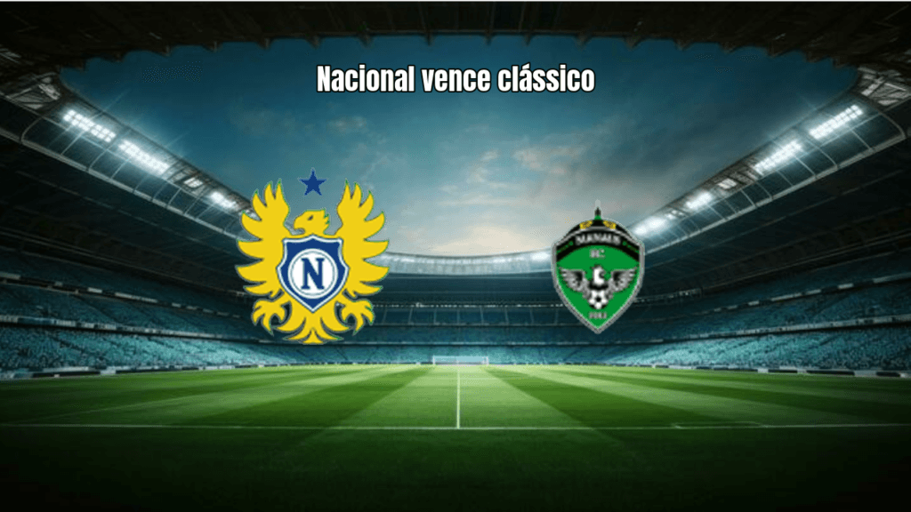 Nacional AM vence Manaus FC por 2 a 0 na Série D