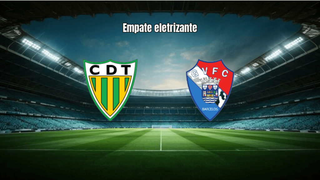 Tondela e Gil Vicente empatam em 2-2 com golos nos acréscimos