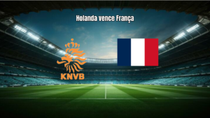 Holanda vence França em jogo decisivo da Copa do Mundo Feminina