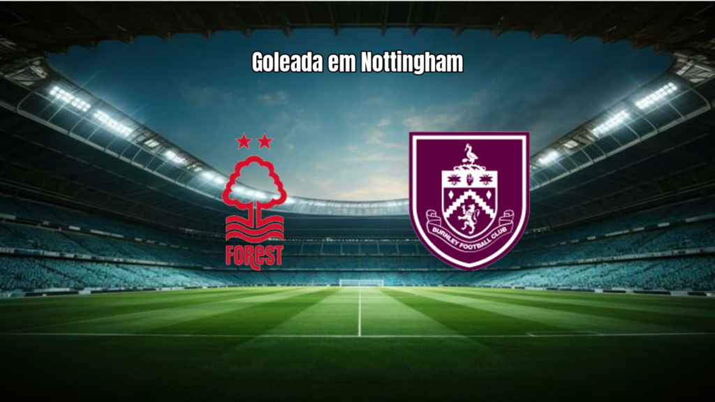 Nottingham Forest 4x1 Burnley: Gibbs-White brilha em goleada na Premier