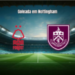 Nottingham Forest 4x1 Burnley: Gibbs-White brilha em goleada na Premier