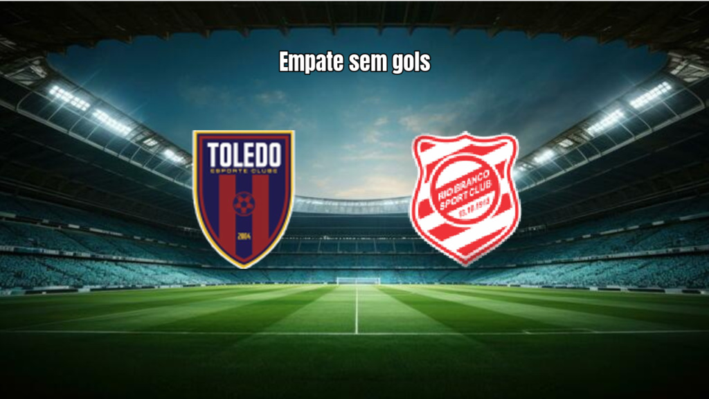 Toledo e Rio Branco PR empatam sem gols no Paranaense - 2