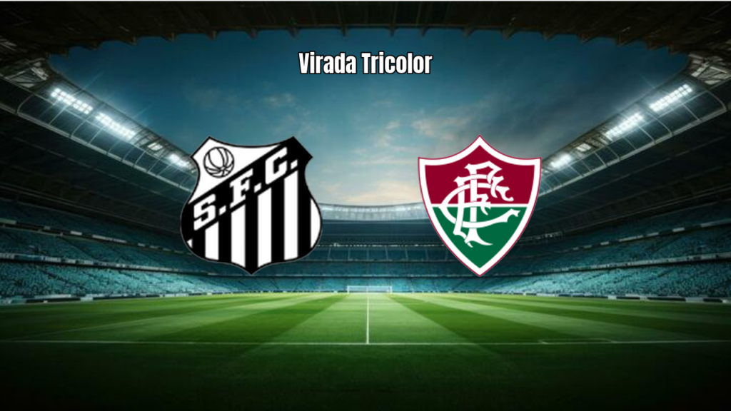 Fluminense vence Santos de virada em jogo eletrizante da Série A