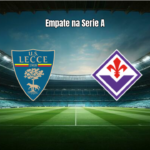 Lecce e Fiorentina empatam em 1 a 1 na 33ª rodada da Serie A