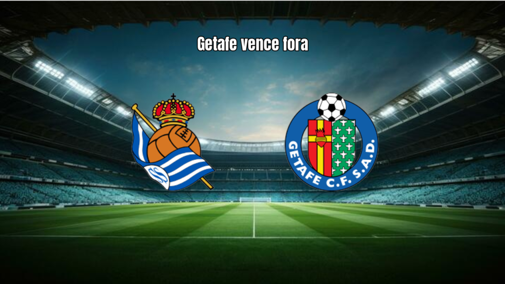 Real Sociedad 0-1 Getafe: Análise e Estatísticas da Partida da La Liga