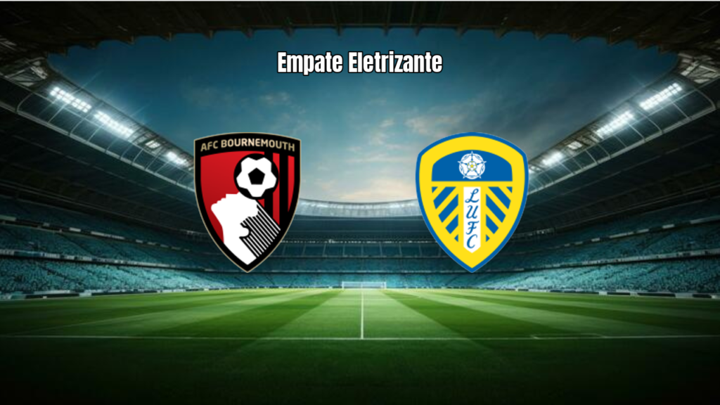 Bournemouth 2-2 Leeds: Empate Eletrizante na Premier League 2026