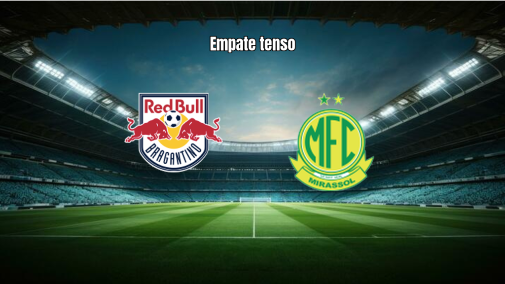 RB Bragantino e Mirassol empatam na Copa do Brasil: 1 a 1