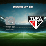 Assisense vira sobre o Tupã e conquista primeira vitória