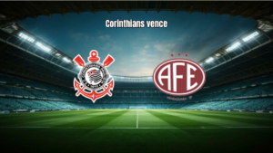 Corinthians W 3x1 Ferroviaria W: Destaques da Partida