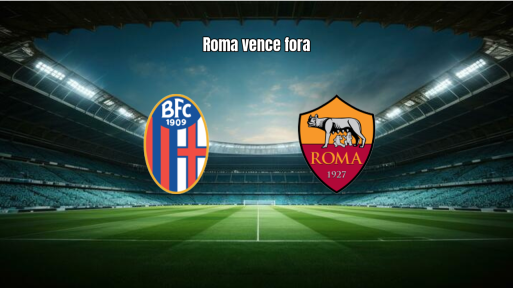 Bologna 0x2 Roma: Gols e Destaques da Partida na Serie A