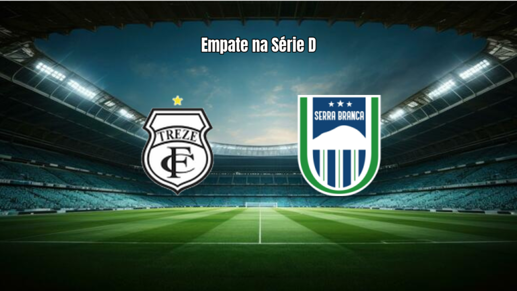 Treze 1-1 Serra Branca: Destaques da Partida pela Série D